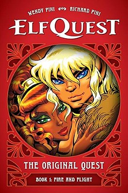 Elfquest: The Original Quest: Book 1--Fire And Flight-..