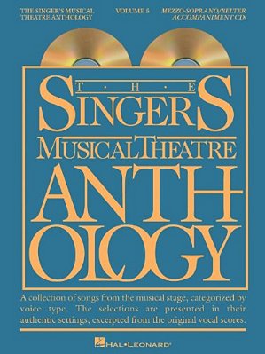 The Singer's Musical Theatre Anthology, Volume 5: Mezzo-Soprano/Belter [With 2 CDs]-..