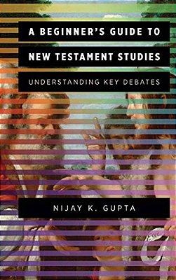 Beginner's Guide To New Testament Studies-..