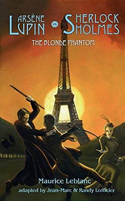 Arsene Lupin Vs Sherlock Holmes: The Blonde Phantom-..