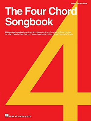 The Four Chord Songbook: 60 Favorites-..
