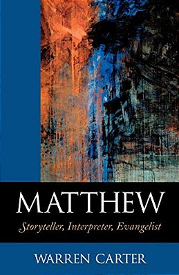 Matthew: Storyteller, Interpreter, Evangelist-..