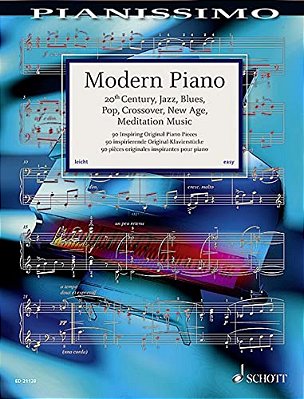 Modern Piano: 20Th Century, Jazz, Blues, Pop, Crossover, New Age, Meditation Music-..