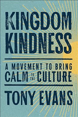 Kingdom Kindness: A Movement To Bring Calm To The Culture-..