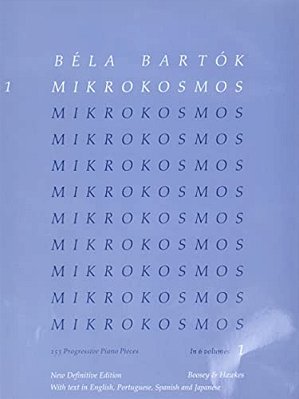 Bela Bartok - Mikrokosmos Volume 1 153 Progressive Piano Pieces For Beginners And Students Classical Piano Method And Sight-Reading Exercises Boosey A-..