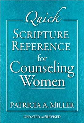 Quick Scripture Reference For Counseling Women-..