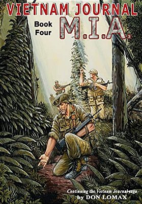 Vietnam Journal Book Four: M. I. A. -..