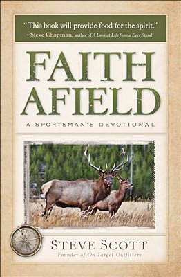 Faith Afield: A Sportsman's Devotional-..