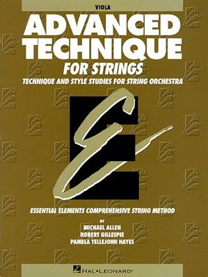 Advanced Technique For Strings (Essential Elements Series): Viola-..