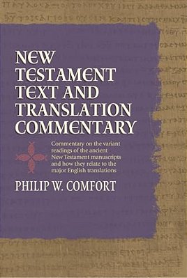 New Testament Text And Translation Commentary-..