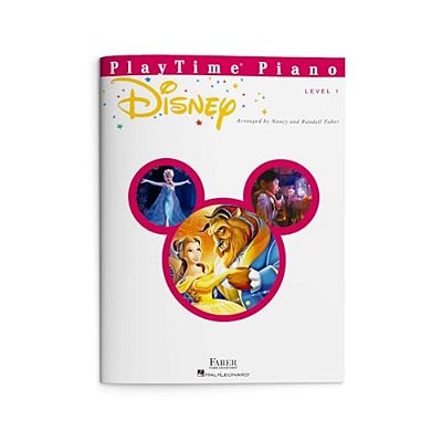 Playtime Piano Disney Easy Piano Sheet Music Fun Beginner Songs For Kids Level 1 Arrangements Includes Let It Go, Beauty And The Beast, The Lion King-..
