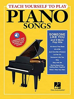 Teach Yourself To Play Piano Songs: Someone Like You & 9 More Pop Hits-..