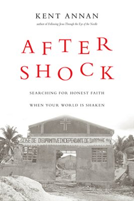 After Shock: Searching For Honest Faith When Your World Is Shaken-..