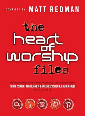 The Heart Of Worship Files-..