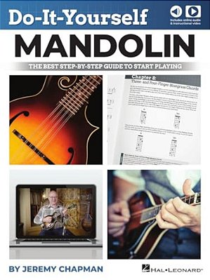Do-It-yourself Mandolin: The Best Step-By-step Guide To Start Playing - Book With Online Audio And Instructional Videos-..