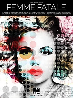 Femme Fatale: 27 Songs Of Seduction And Betrayal-..
