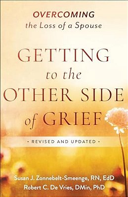 Getting To The Other Side Of Grief: Overcoming The Loss Of A Spouse-..