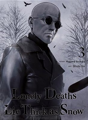 Lonely Deaths Lie Thick As Snow 3-..