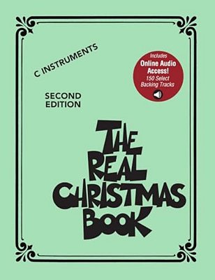 The Real Christmas Book Play-Along: C Edition - Second Edition Songbook With 150 Select Backing Tracks-..