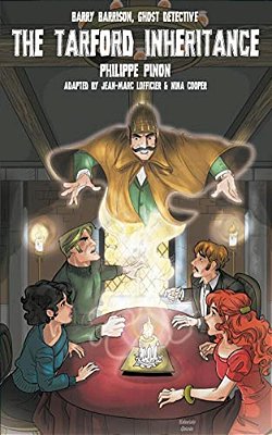 Barry Barrison, Ghost Detective: The Tarford Inheritance: The Tarford-..