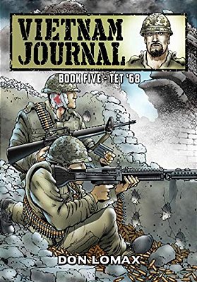Vietnam Journal - Book 5: Tet '68-..
