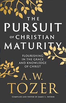 Pursuit Of Christian Maturity-..