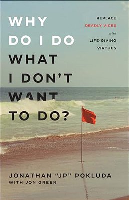 Why Do I Do What I Don't Want To Do?-..