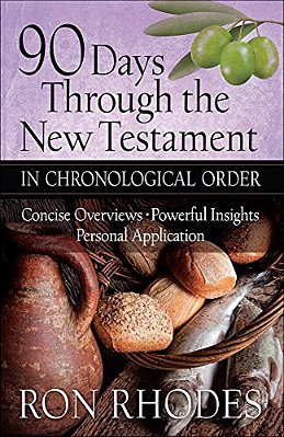 90 Days Through The New Testament In Chronological Order: *Helpful Timeline *Powerful Insights *Personal Application-..