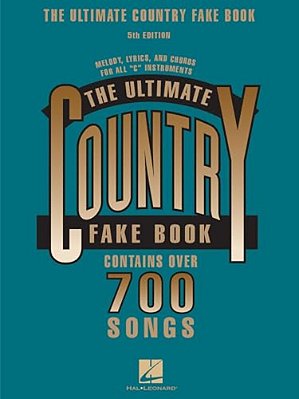 The Ultimate Country Fake Book 700+ Songs For Piano, Guitar & Vocal Sheet Music With Chords & Lyrics Hits By Johnny Cash, Dolly Parton, Willie Nelson-..
