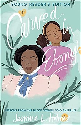 Carved In Ebony: Lessons From The Black Women Who Shape US-..