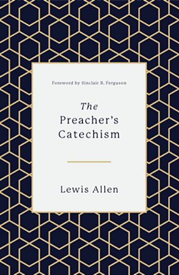 The Preacher's Catechism-..