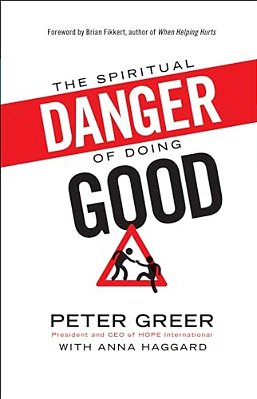 Spiritual Danger Of Doing Good-..