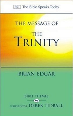 The Message Of The Trinity: Life In God-..
