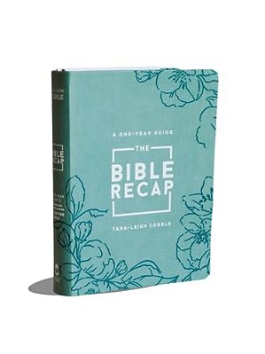 The Bible Recap: A One-Year Guide To Reading And Understanding The Entire Bible, Deluxe Edition--sage Floral Imitation Leather-..