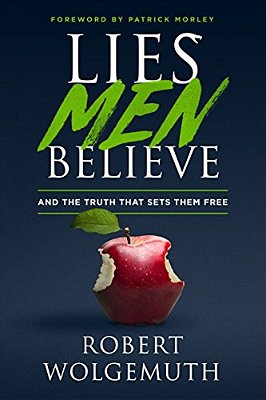 Lies Men Believe: And The Truth That Sets Them Free-..