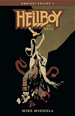 Hellboy Omnibus Volume 4: Hellboy In Hell-..