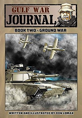 Gulf War Journal - Book Two: Ground War-..
