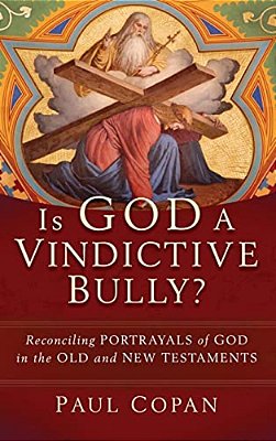 Is God A Vindictive Bully?-..