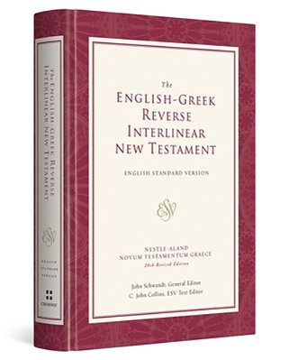 English-Greek Reverse Interlinear New Testament-Esv-..