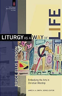 Liturgy As A Way Of Life-..