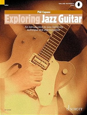 Exploring Jazz Guitar An Introduction To Jazz Harmony, Technique And Improvisation Book/Online Audio-..