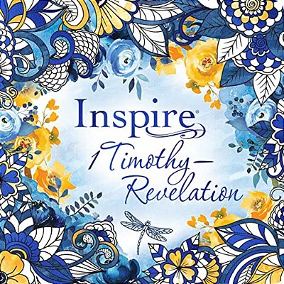 Inspire: 1 Timothy--revelation (Softcover): Coloring & Creative Journaling Through 1 Timothy--revelation-..