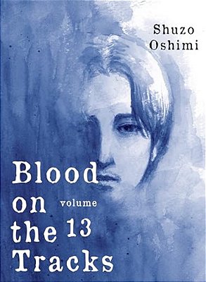 Blood On The Tracks 13-..