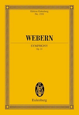 Symphony Op. 21: Edition Eulenburg No. 1552-..