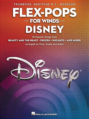 Flex-Pops For Winds - Disney: Trombone/Baritone B. C./Bassoon-..
