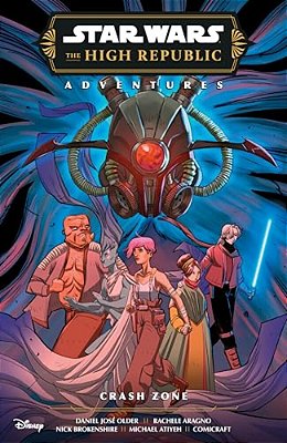 Star Wars: The High Republic Adventures Phase III--crash Zone-..