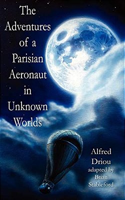 The Adventures Of A Parisian Aeronaut In The Unknown Worlds-..