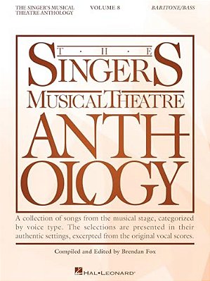 The Singer's Musical Theatre Anthology: Volume 8, Baritone Book Vocal Collection Sheet Music For Baritone And Bass Voice With Piano Accompaniment Broa-..