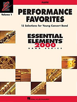 Performance Favorites, Vol. 1 - Flute: Correlates With Book 2 Of Essential Elements For Band-..