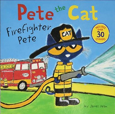 Pete The Cat: Firefighter Pete-..
